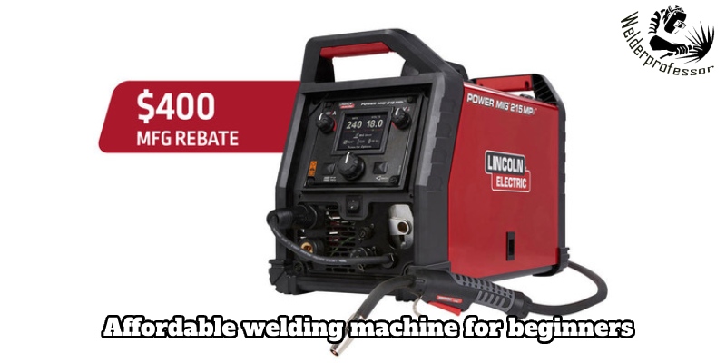 Features to consider when choosing an affordable welding machine for beginners