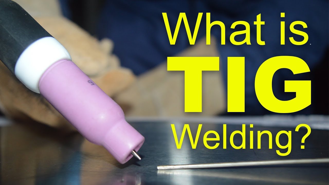 What is TIG Welding